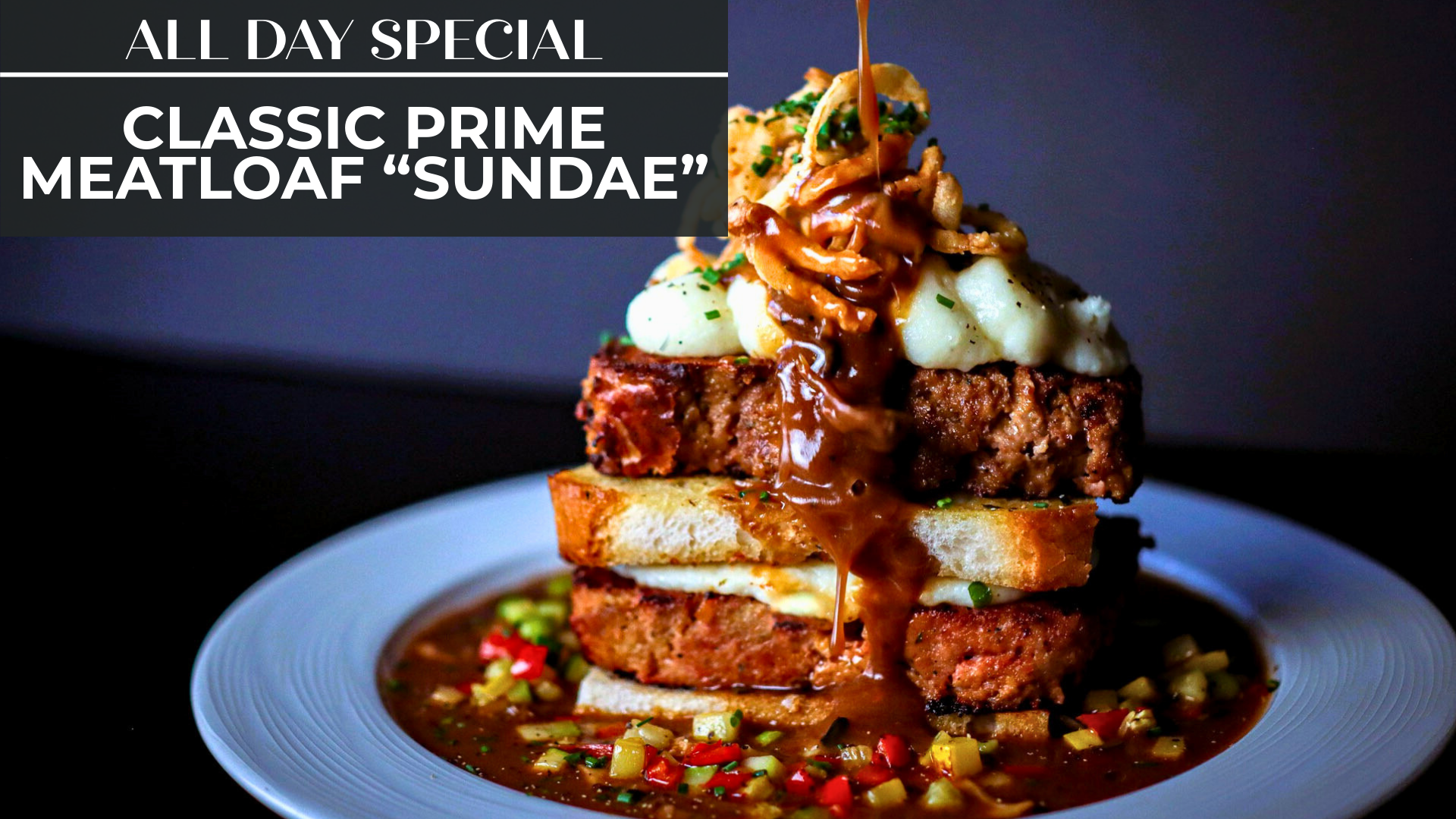 Classic Prime Meatloaf “Sundae”